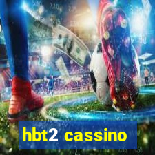 hbt2 cassino